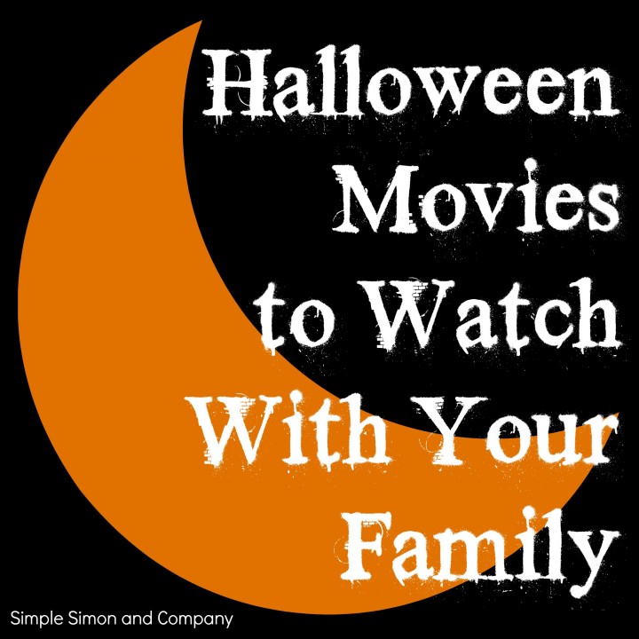 23 Halloween Movies to Watch With Your Family Simple Simon and Company